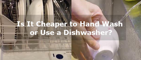 dishwasher vs hand washing cost