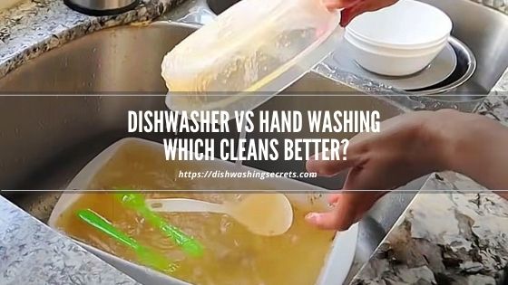 dishwasher vs hand washing which cleans better