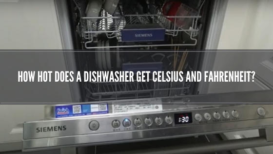 how hot does a dishwasher get